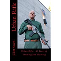 Urban Rifle: 45 Years of Teaching and Training